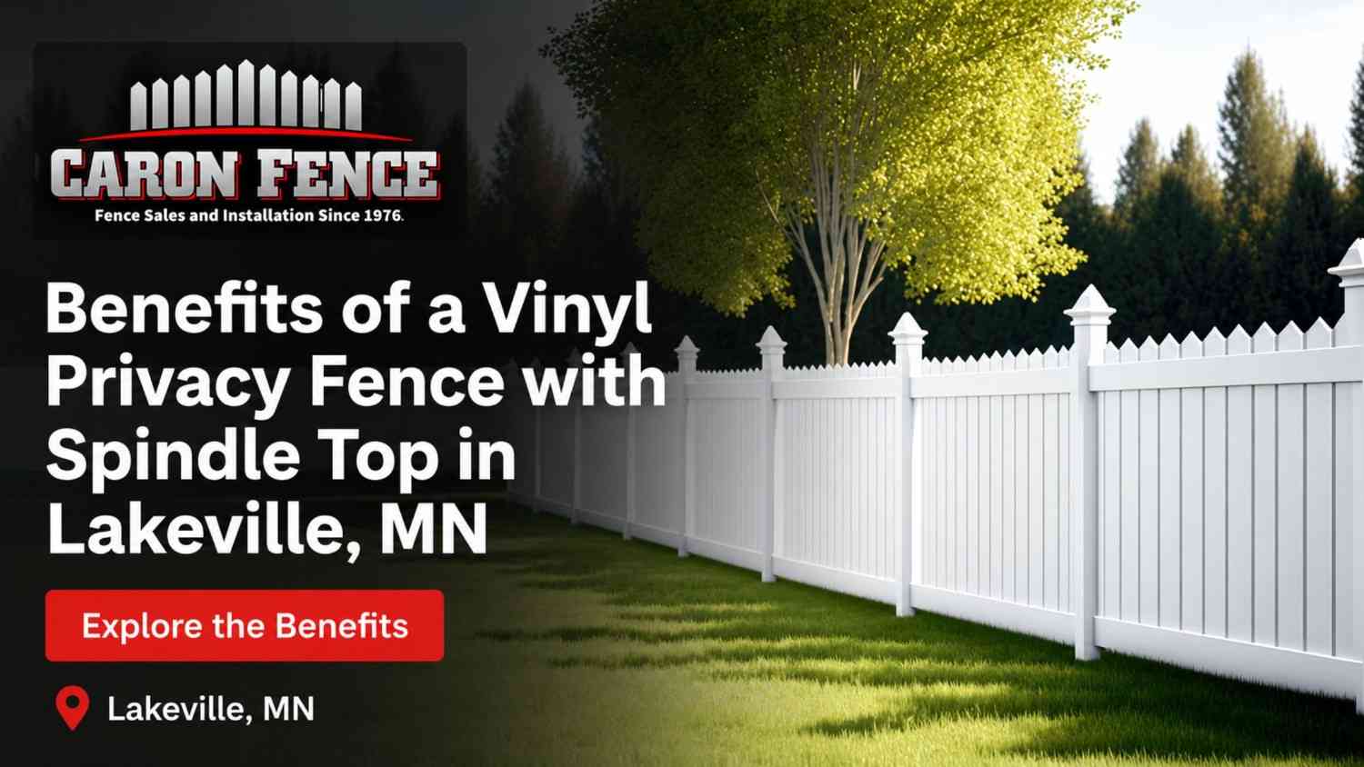 Benefits of a Vinyl Privacy Fence with Spindle Top in Lakeville, MN
